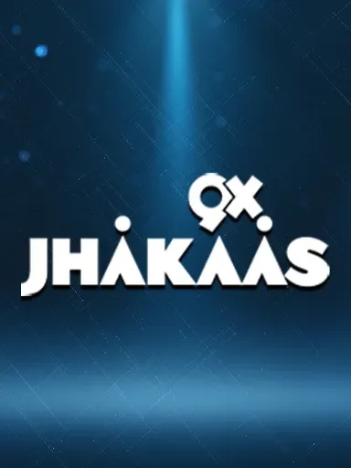MU | 9X JHAKAAS